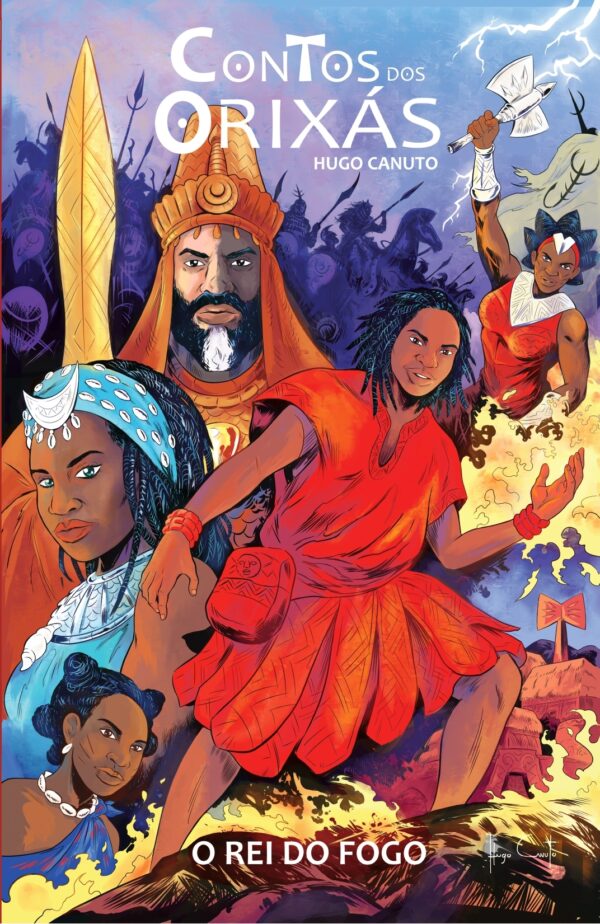 Contos dos Orixás – O Rei do Fogo