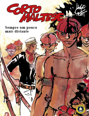 Corto Maltese – Sempre Um Pouco Mais Distante