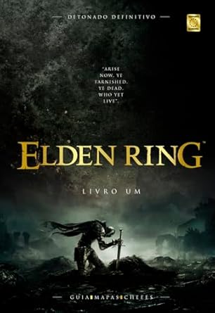 Elden Ring – Livro 1 – Detonado Definitivo
