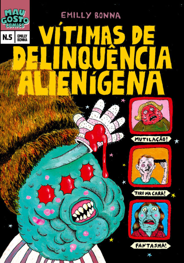 Mau Gosto Comics 5 – Vítimas de delinquência alienígena