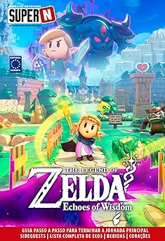 Super Detonado Super N – The Legend of Zelda – Echoes of Wisdom