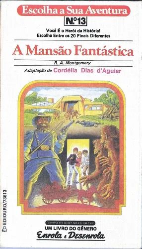 Escolha sua Aventura 13 – A Mansão Fantástica