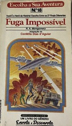 Escolha sua Aventura 18 – Fuga Impossível