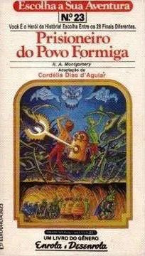 Escolha sua Aventura 23 – Prisioneiro do Povo Formiga