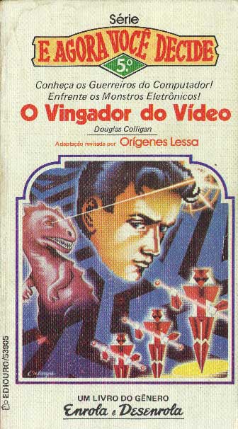 E Agora Você Decide 5 – O Vingador do Vídeo