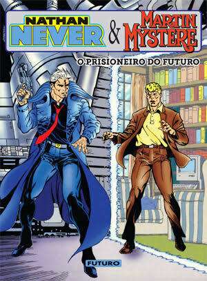 Nathan Never & Martin Mystère – Prisioneiro do Futuro
